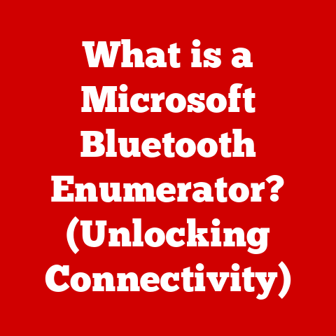What is a Microsoft Bluetooth Enumerator? (Unlocking Connectivity)