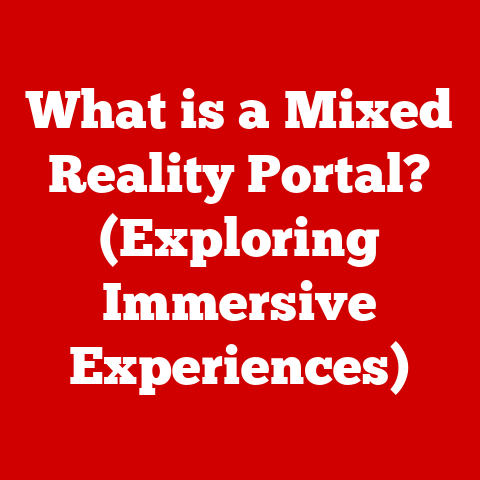 What is a Mixed Reality Portal? (Exploring Immersive Experiences)