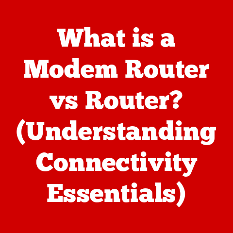 What is a Modem Router vs Router? (Understanding Connectivity Essentials)