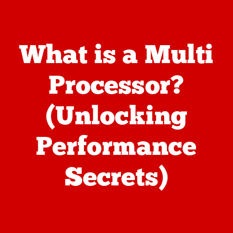 What is a Multi Processor? (Unlocking Performance Secrets)