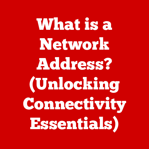 What is a Network Address? (Unlocking Connectivity Essentials)