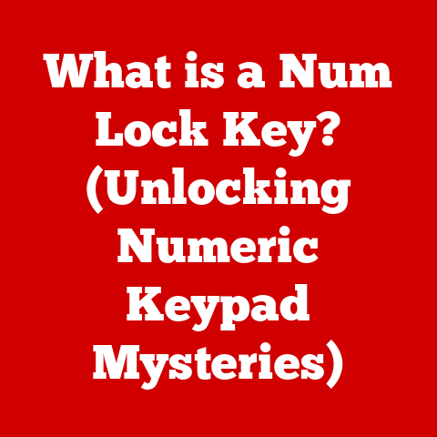 What is a Num Lock Key? (Unlocking Numeric Keypad Mysteries)