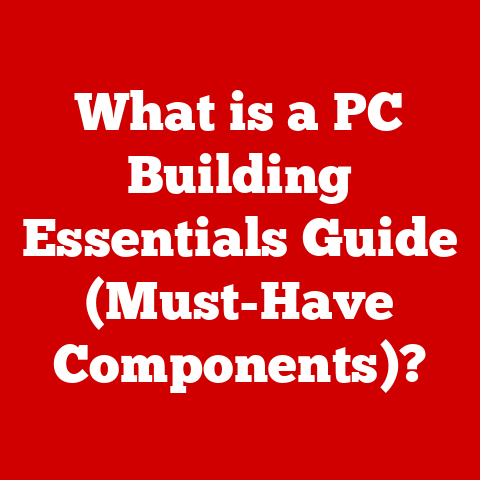 What is a PC Building Essentials Guide (Must-Have Components)?