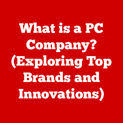 What is a PC Company? (Exploring Top Brands and Innovations)