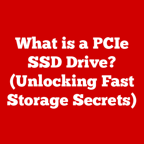 What is a PCIe SSD Drive? (Unlocking Fast Storage Secrets)