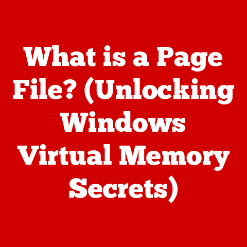 What is a Page File? (Unlocking Windows Virtual Memory Secrets)