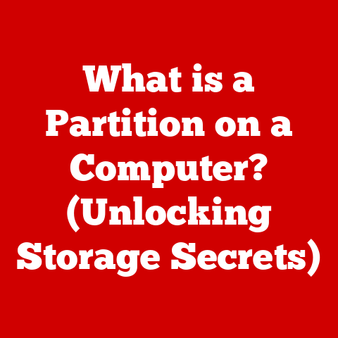 What is a Partition on a Computer? (Unlocking Storage Secrets)