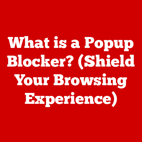 What is a Popup Blocker? (Shield Your Browsing Experience)