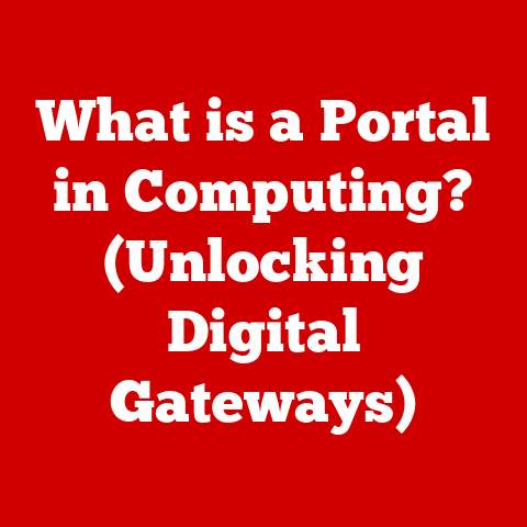 What is a Portal in Computing? (Unlocking Digital Gateways)