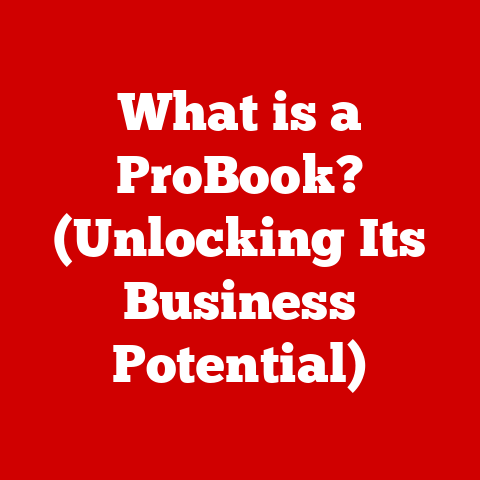 What is a ProBook? (Unlocking Its Business Potential)