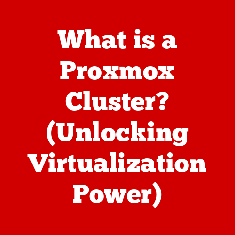 What is a Proxmox Cluster? (Unlocking Virtualization Power)