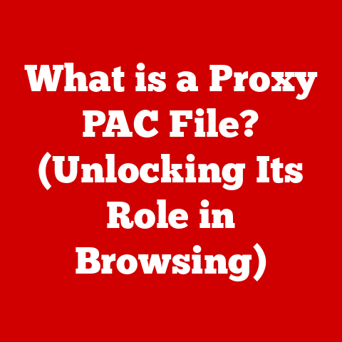 What is a Proxy PAC File? (Unlocking Its Role in Browsing)