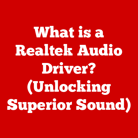 What is a Realtek Audio Driver? (Unlocking Superior Sound)