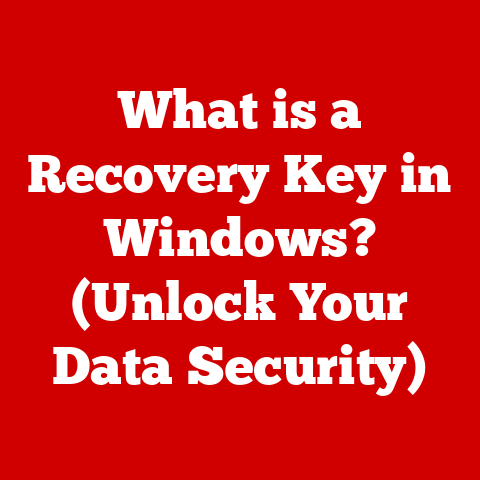 What is a Recovery Key in Windows? (Unlock Your Data Security)