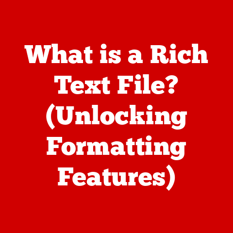 What is a Rich Text File? (Unlocking Formatting Features)
