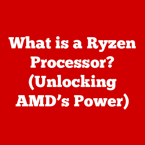 What is a Ryzen Processor? (Unlocking AMD’s Power)