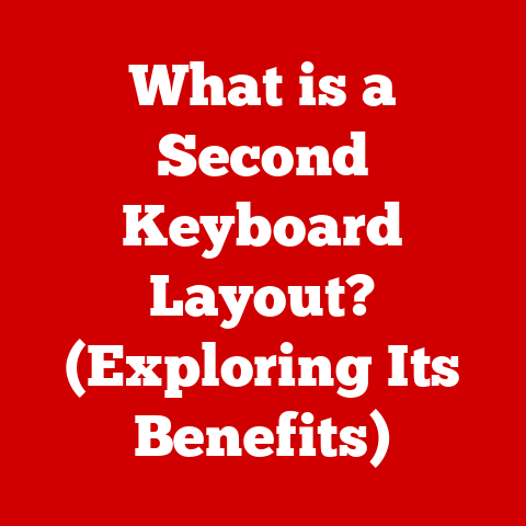 What is a Second Keyboard Layout? (Exploring Its Benefits)