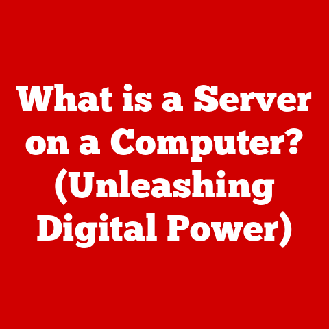 What is a Server on a Computer? (Unleashing Digital Power)