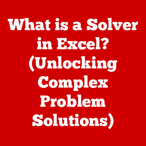 What is a Solver in Excel? (Unlocking Complex Problem Solutions)