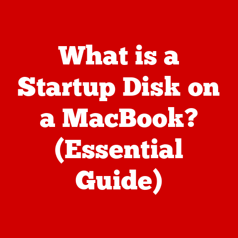 What is a Startup Disk on a MacBook? (Essential Guide)
