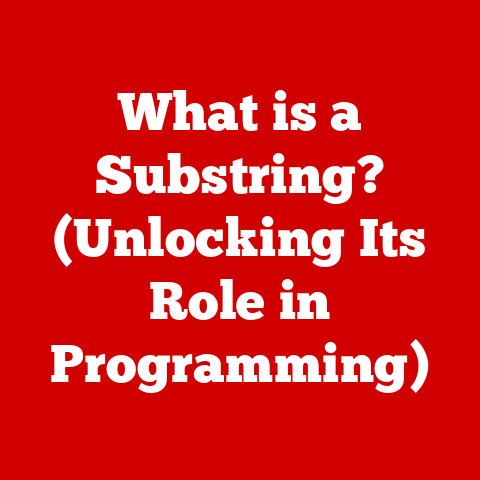 What is a Substring? (Unlocking Its Role in Programming)