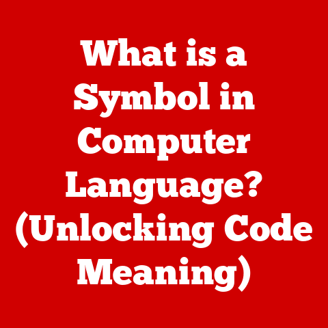 What is a Symbol in Computer Language? (Unlocking Code Meaning)