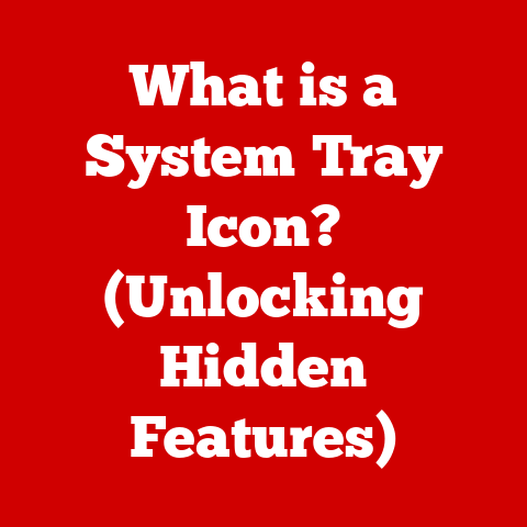 What is a System Tray Icon? (Unlocking Hidden Features)