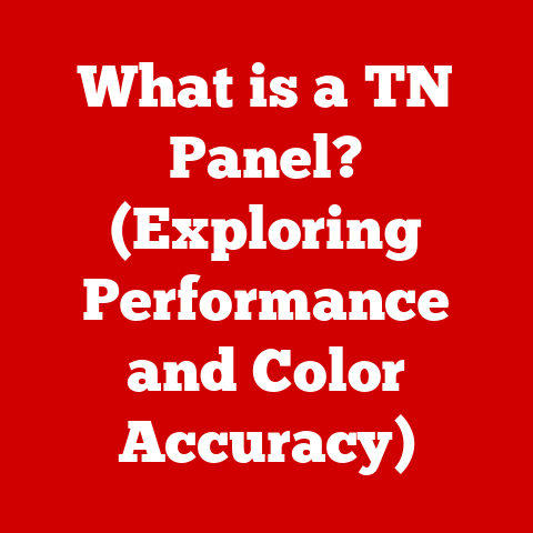 What is a TN Panel? (Exploring Performance and Color Accuracy)
