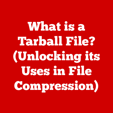 What is a Tarball File? (Unlocking its Uses in File Compression)