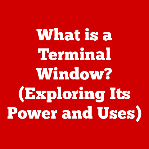 What is a Terminal Window? (Exploring Its Power and Uses)