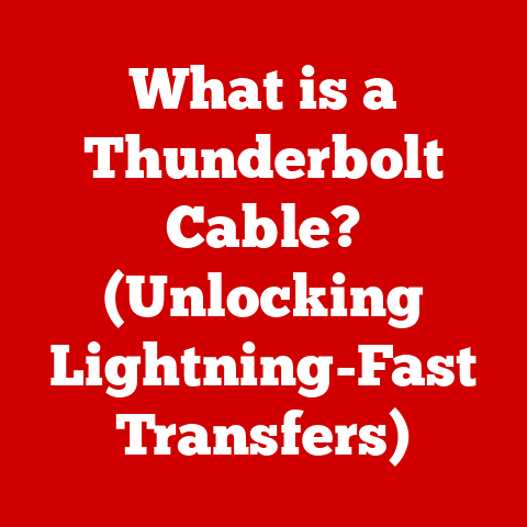 What is a Thunderbolt Cable? (Unlocking Lightning-Fast Transfers)