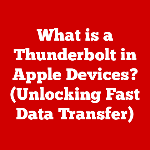 What is a Thunderbolt in Apple Devices? (Unlocking Fast Data Transfer)