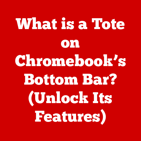 What is a Tote on Chromebook’s Bottom Bar? (Unlock Its Features)