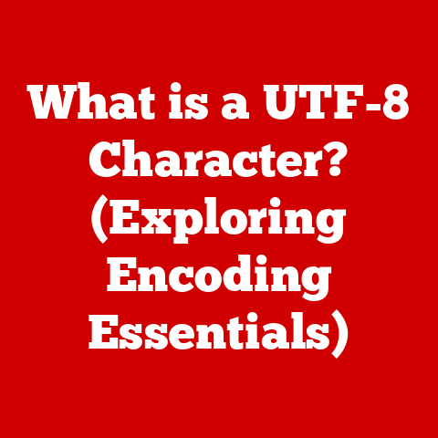What is a UTF-8 Character? (Exploring Encoding Essentials)
