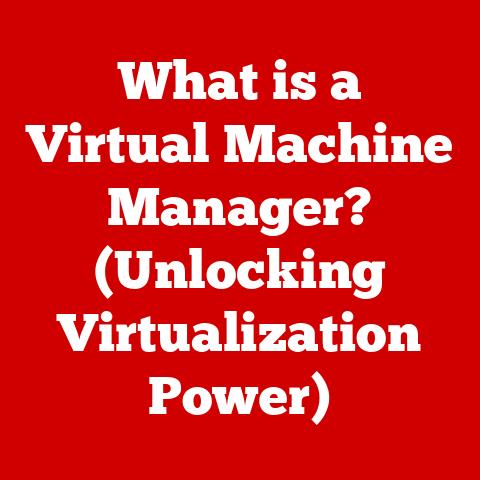 What is a Virtual Machine Manager? (Unlocking Virtualization Power)