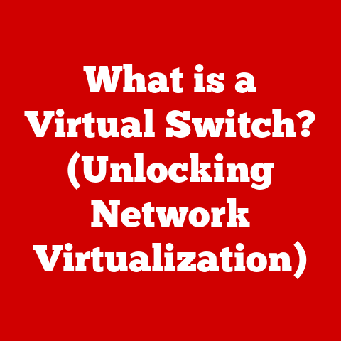 What is a Virtual Switch? (Unlocking Network Virtualization)
