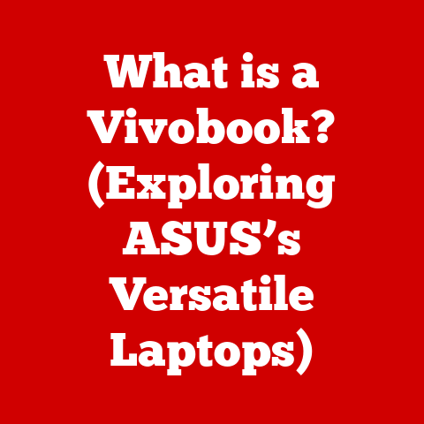 What is a Vivobook? (Exploring ASUS’s Versatile Laptops)
