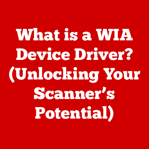 What is a WIA Device Driver? (Unlocking Your Scanner’s Potential)