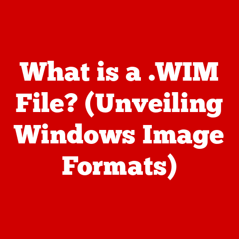 What is a .WIM File? (Unveiling Windows Image Formats)