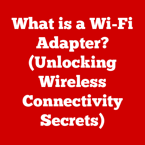 What is a Wi-Fi Adapter? (Unlocking Wireless Connectivity Secrets)