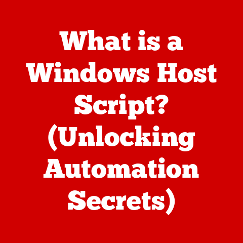 What is a Windows Host Script? (Unlocking Automation Secrets)