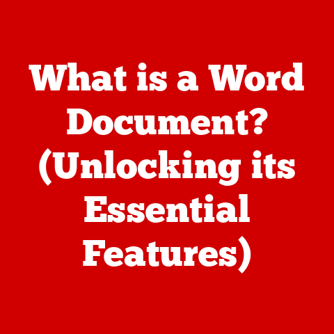 What is a Word Document? (Unlocking its Essential Features)