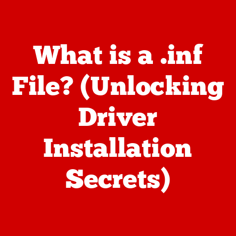 What is a .inf File? (Unlocking Driver Installation Secrets)