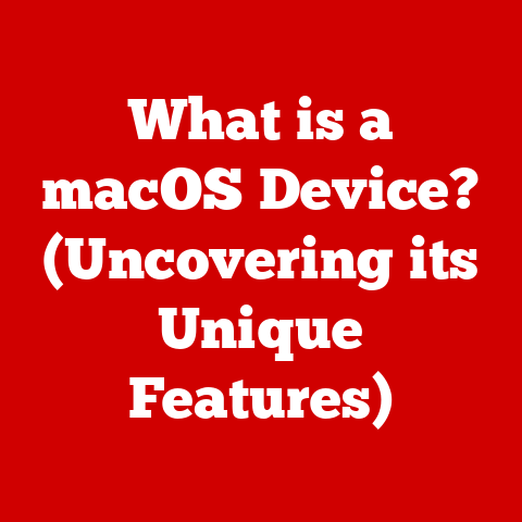 What is a macOS Device? (Uncovering its Unique Features)