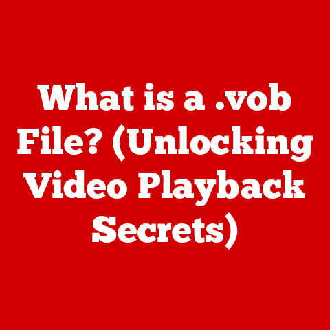 What is a .vob File? (Unlocking Video Playback Secrets)