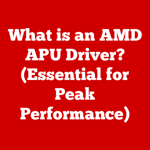 What is an AMD APU Driver? (Essential for Peak Performance)