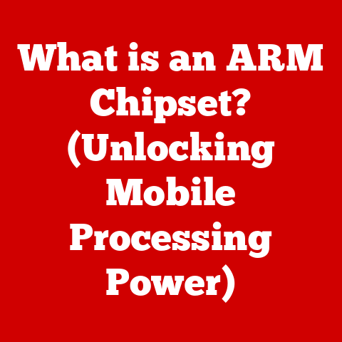 What is an ARM Chipset? (Unlocking Mobile Processing Power)