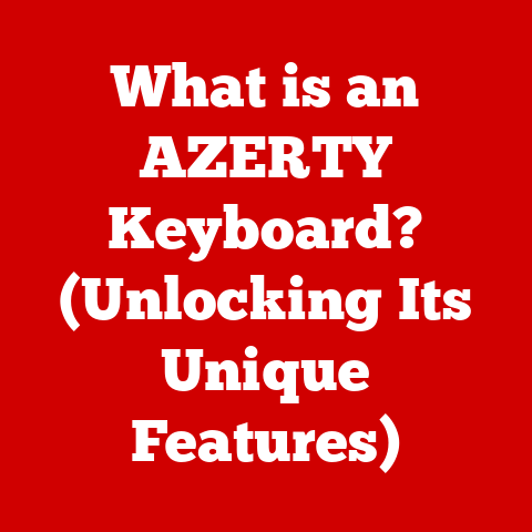 What is an AZERTY Keyboard? (Unlocking Its Unique Features)