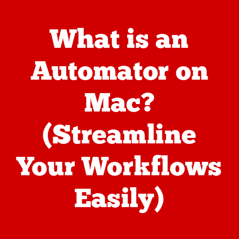 What is an Automator on Mac? (Streamline Your Workflows Easily)