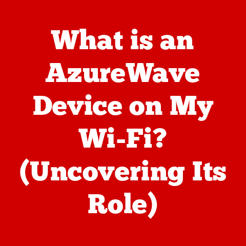 What is an AzureWave Device on My Wi-Fi? (Uncovering Its Role)